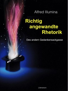 Richtig angewandte Rhetorik