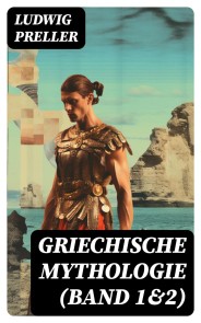 Griechische Mythologie (Band 1&2)