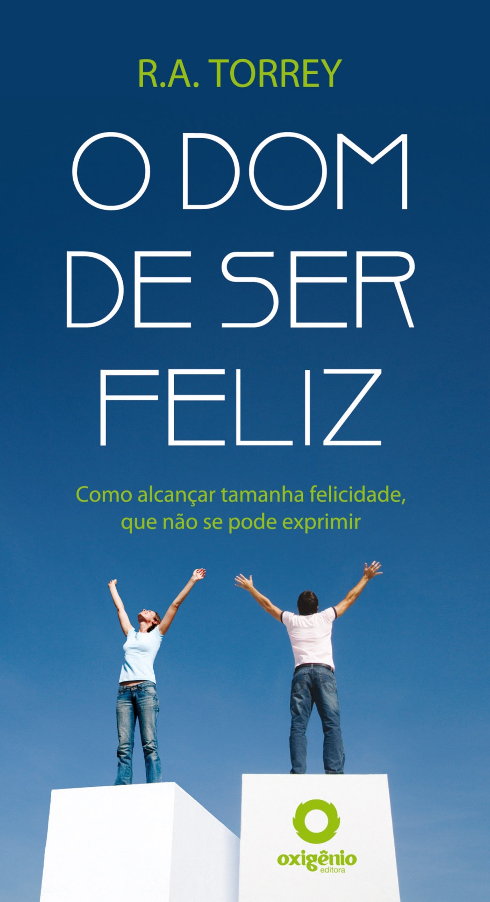 O dom de ser feliz