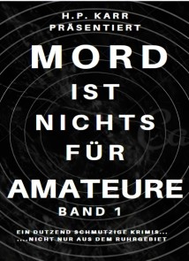 Mord ist nichts für Amateure - Band 1