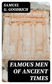 Famous Men of Ancient Times