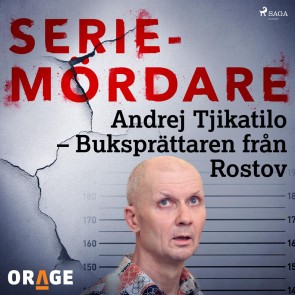 Andrej Tjikatilo - Buksprättaren från Rostov