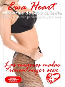 Las mujeres malas tienen mejor sexo - historias de Erótico calientes