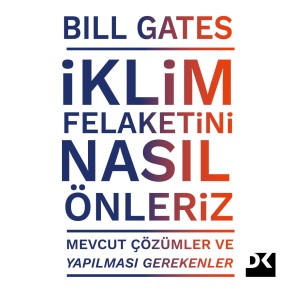 İklim Felaketini Nasıl Önleriz