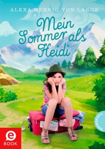 Mein Sommer als Heidi