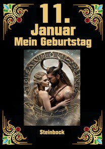 11. Januar, mein Geburtstag