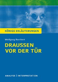 Draußen vor der Tür von Wolfgang Borchert