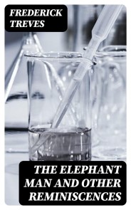 The Elephant Man and Other Reminiscences