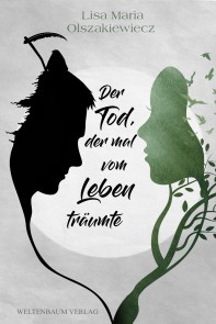 Der Tod, der mal vom Leben träumte