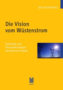 Die Vision vom Wüstenstrom