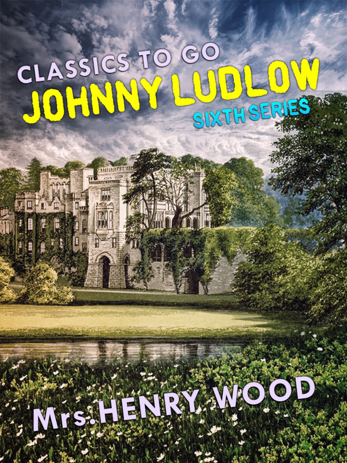 Johnny Ludlow, Sixth Series