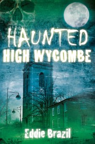 Haunted High Wycombe