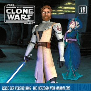 18: Reise der Versuchung / Die Herzogin von Mandalore (Das Original-Hörspiel zur Star Wars-TV-Serie)