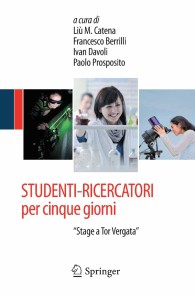 STUDENTI-RICERCATORI per cinque giorni