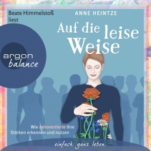 Auf die leise Weise