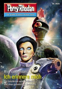 Perry Rhodan 3025: Ich erinnere mich