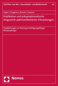 Prädiktive und präsymptomatische Diagnostik spätmanifestierender Erkrankungen