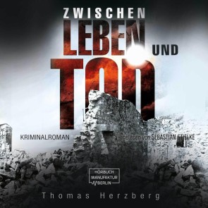 Zwischen Leben und Tod