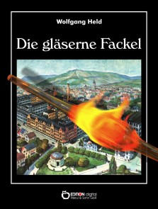 Die gläserne Fackel