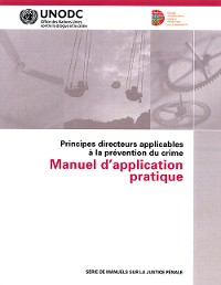 Principes directeurs applicables à la prévention du crime Manuel d'application