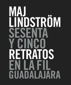 Sesenta y cinco retratos en la FIL Guadalajara