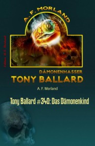 Tony Ballard #340: Das Dämonenkind