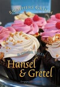 Hansel and Gretel and Other Tales