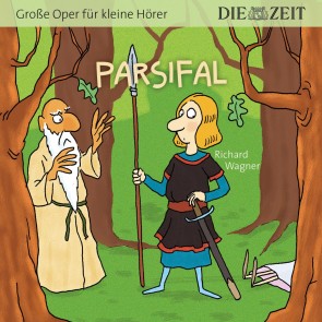 Die ZEIT-Edition "Große Oper für kleine Hörer" - Parsifal