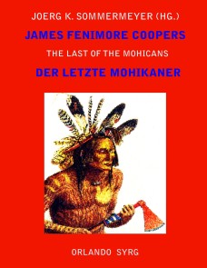 James Fenimore Coopers The Last of the Mohicans / Der letzte Mohikaner