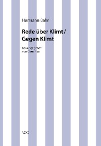 Hermann Bahr / Rede über Klimt / Gegen Klimt