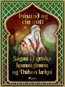 Sagan af gríska konunginum og Dúban lækni (Þúsund og ein nótt 8)