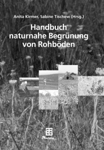 Handbuch naturnahe Begrünung von Rohböden