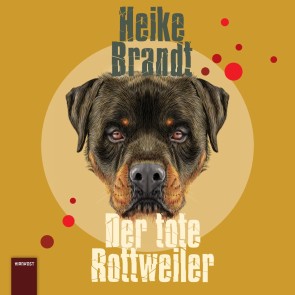 Der tote Rottweiler