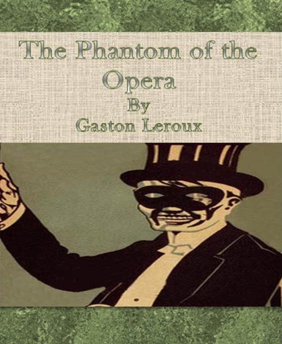 The Phantom of the Opera By Gaston Leroux