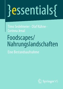 Foodscapes/Nahrungslandschaften