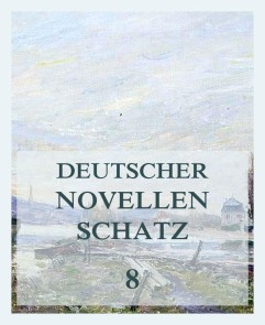 Deutscher Novellenschatz 8