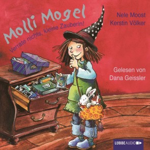 Molli Mogel - Verrate nichts, kleine Zauberin!