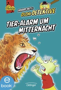 Olchi-Detektive. Tier-Alarm um Mitternacht