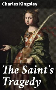 The Saint's Tragedy