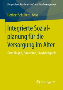 Integrierte Sozialplanung für die Versorgung im Alter