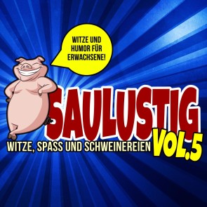 Saulustig - Witze, Spass und Schweinereien, Vol. 5