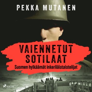 Vaiennetut sotilaat - Suomen hylkäämät inkeriläistaistelijat