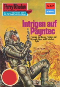 Perry Rhodan 647: Intrigen auf Payntec