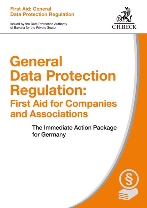 General Data Protection Regulation: First Aid for Companies and Associations