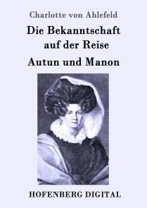 Die Bekanntschaft auf der Reise / Autun und Manon