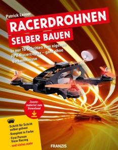 Racerdrohnen selber bauen