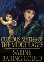 Curious Myths of the Middle Ages