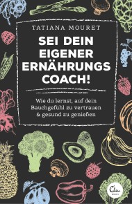 Sei dein eigener Ernährungscoach!