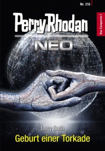 Perry Rhodan Neo 216: Geburt einer Torkade