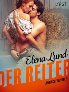 Der Reiter: Erotische Novelle